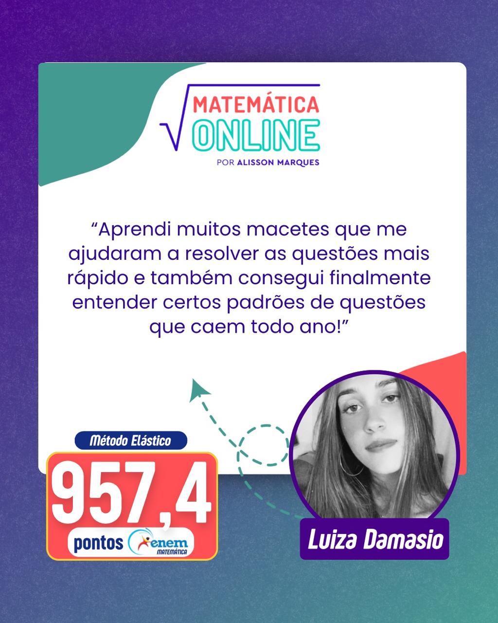 Depoimento de Luiza Damasio, aluno aprovado do Matemática Online